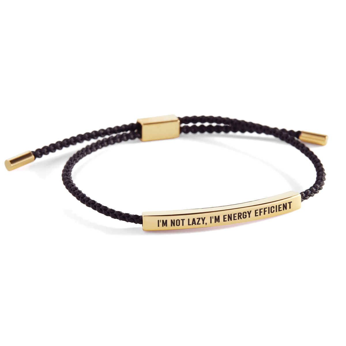 Adjustable braided bracelet with a stainless steel clasp and a gold-plated tag that reads 'I'm not lazy, I'm energy efficient'.
